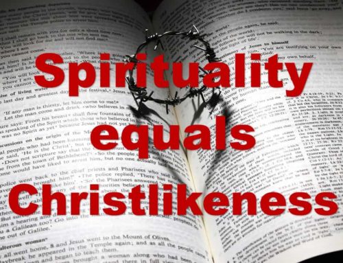 Spirituality = Christlikeness